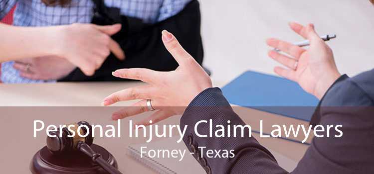 Personal Injury Claim Lawyers Forney - Texas