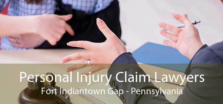 Personal Injury Claim Lawyers Fort Indiantown Gap - Pennsylvania