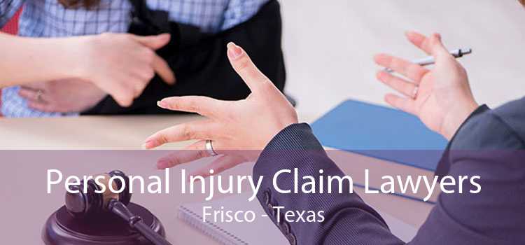 Personal Injury Claim Lawyers Frisco - Texas