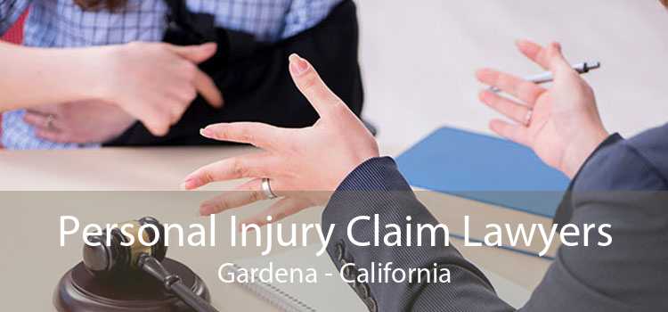 Personal Injury Claim Lawyers Gardena - California