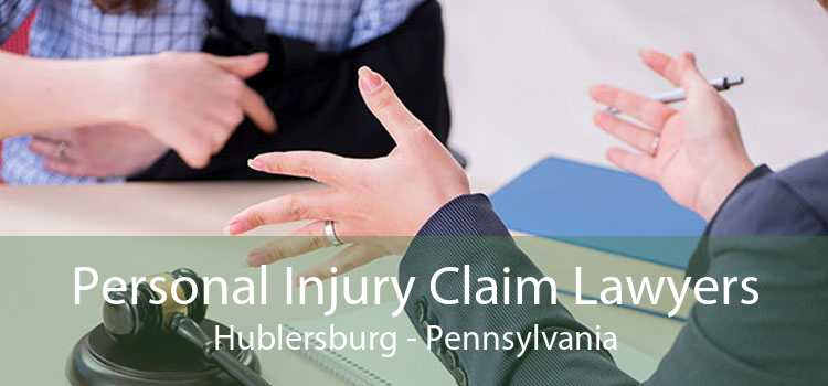 Personal Injury Claim Lawyers Hublersburg - Pennsylvania