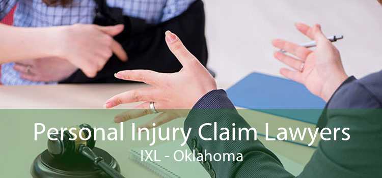 Personal Injury Claim Lawyers IXL - Oklahoma