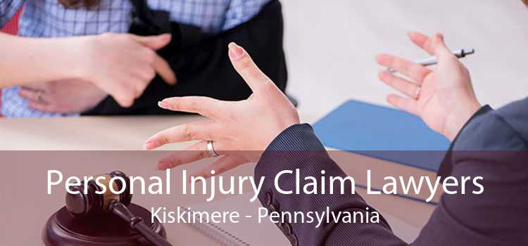 Personal Injury Claim Lawyers Kiskimere - Pennsylvania