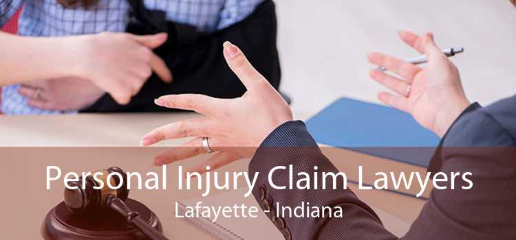 Personal Injury Claim Lawyers Lafayette - Indiana