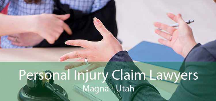 Personal Injury Claim Lawyers Magna - Utah