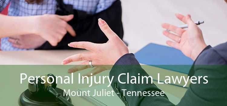 Personal Injury Claim Lawyers Mount Juliet - Tennessee
