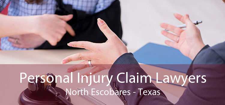 Personal Injury Claim Lawyers North Escobares - Texas