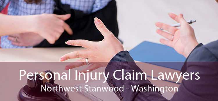 Personal Injury Claim Lawyers Northwest Stanwood - Washington