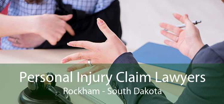 Personal Injury Claim Lawyers Rockham - South Dakota