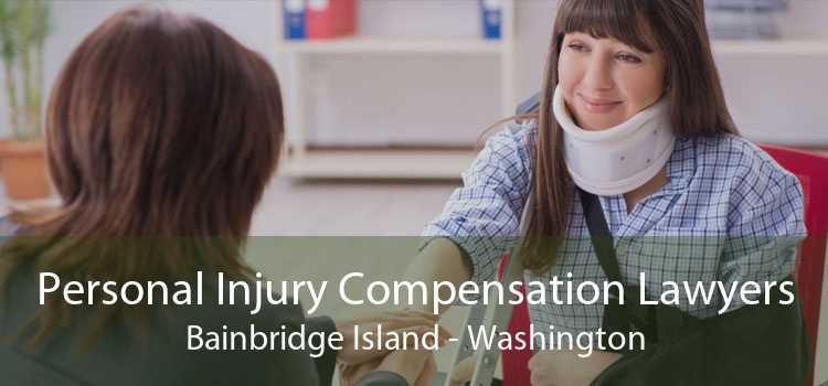 Personal Injury Compensation Lawyers Bainbridge Island - Washington