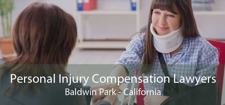 Personal Injury Compensation Lawyers Baldwin Park - California