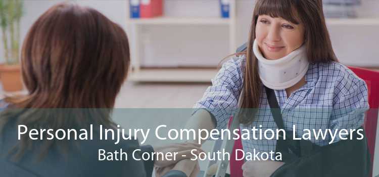 Personal Injury Compensation Lawyers Bath Corner - South Dakota