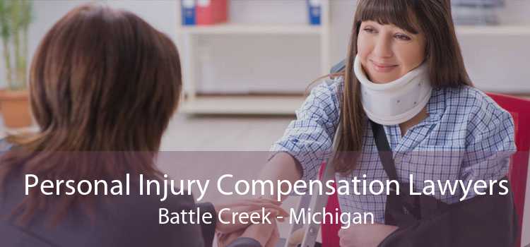 Personal Injury Compensation Lawyers Battle Creek - Michigan