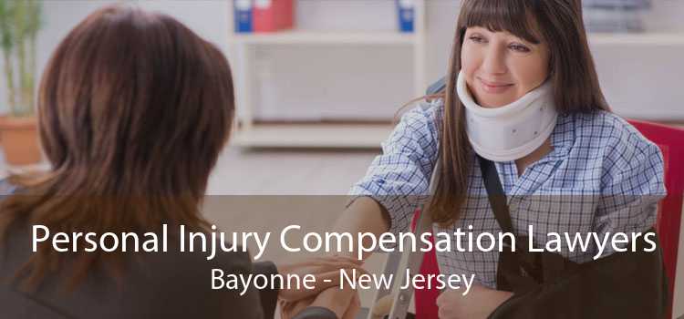 Personal Injury Compensation Lawyers Bayonne - New Jersey