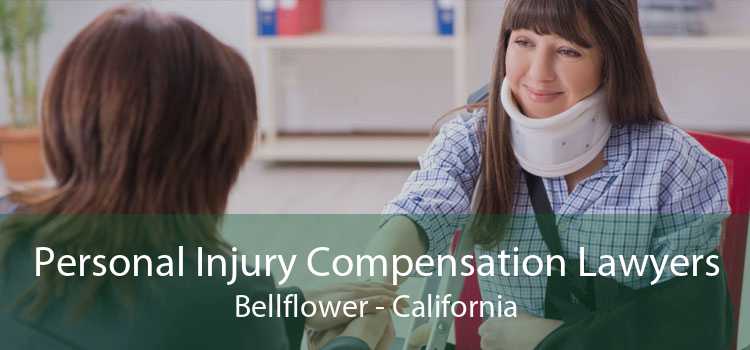 Personal Injury Compensation Lawyers Bellflower - California