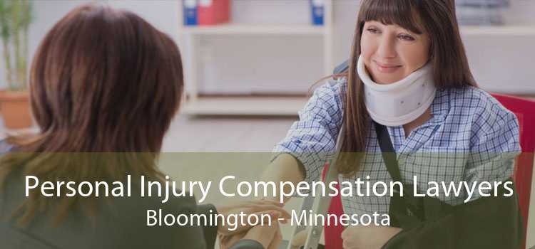 Personal Injury Compensation Lawyers Bloomington - Minnesota