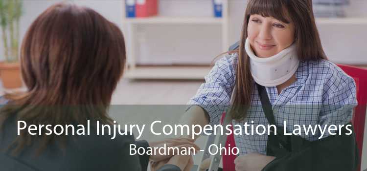 Personal Injury Compensation Lawyers Boardman - Ohio