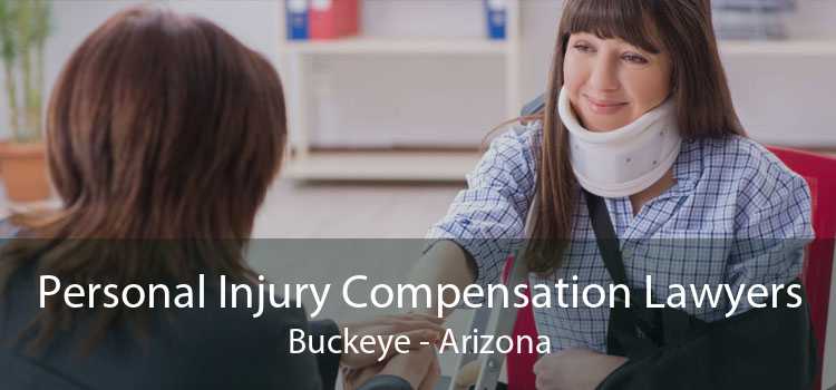 Personal Injury Compensation Lawyers Buckeye - Arizona