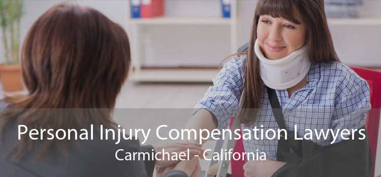 Personal Injury Compensation Lawyers Carmichael - California