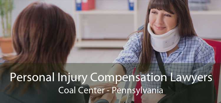 Personal Injury Compensation Lawyers Coal Center - Pennsylvania