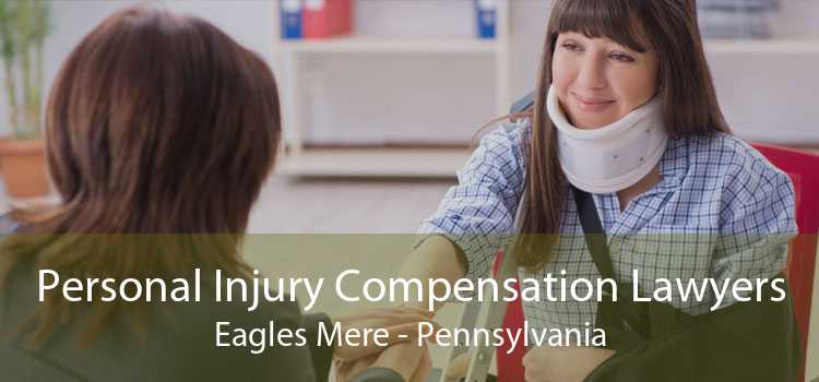 Personal Injury Compensation Lawyers Eagles Mere - Pennsylvania