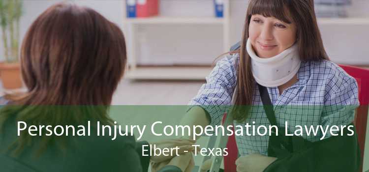 Personal Injury Compensation Lawyers Elbert - Texas