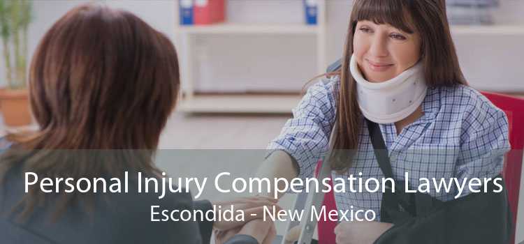 Personal Injury Compensation Lawyers Escondida - New Mexico