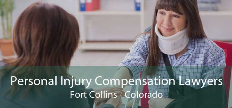 Personal Injury Compensation Lawyers Fort Collins - Colorado