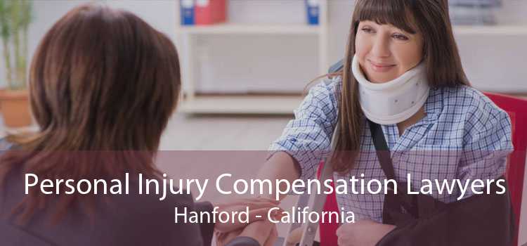 Personal Injury Compensation Lawyers Hanford - California