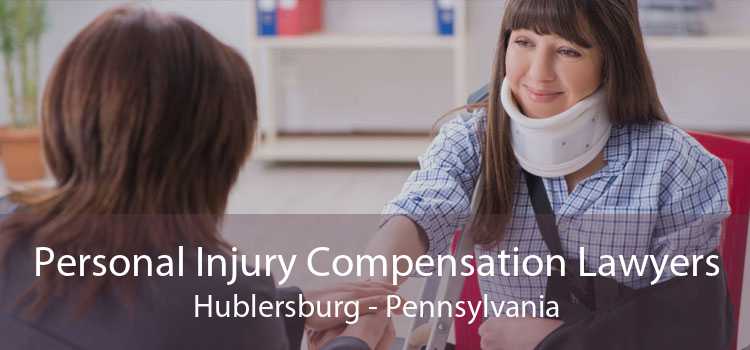 Personal Injury Compensation Lawyers Hublersburg - Pennsylvania