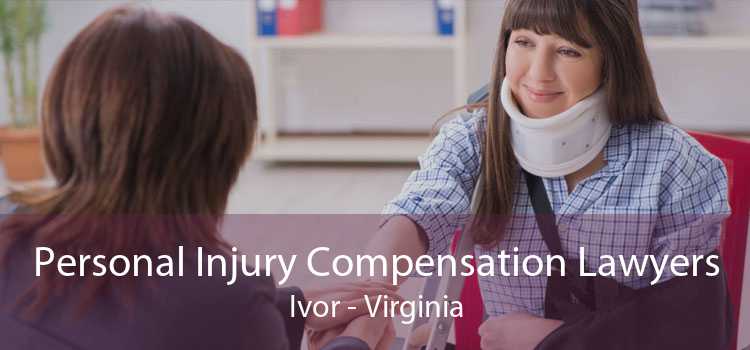 Personal Injury Compensation Lawyers Ivor - Virginia