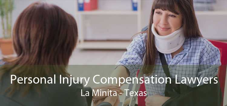 Personal Injury Compensation Lawyers La Minita - Texas