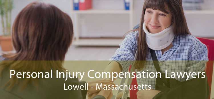 Personal Injury Compensation Lawyers Lowell - Massachusetts