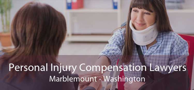 Personal Injury Compensation Lawyers Marblemount - Washington