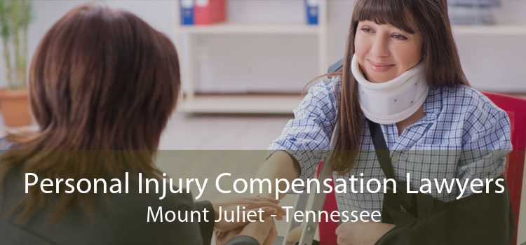 Personal Injury Compensation Lawyers Mount Juliet - Tennessee