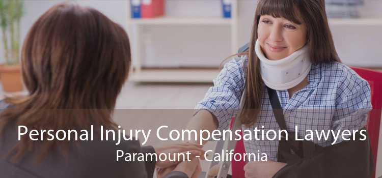 Personal Injury Compensation Lawyers Paramount - California