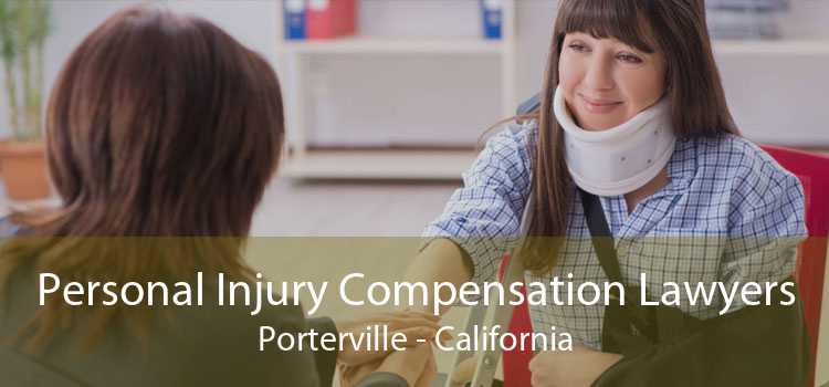 Personal Injury Compensation Lawyers Porterville - California