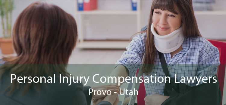 Personal Injury Compensation Lawyers Provo - Utah