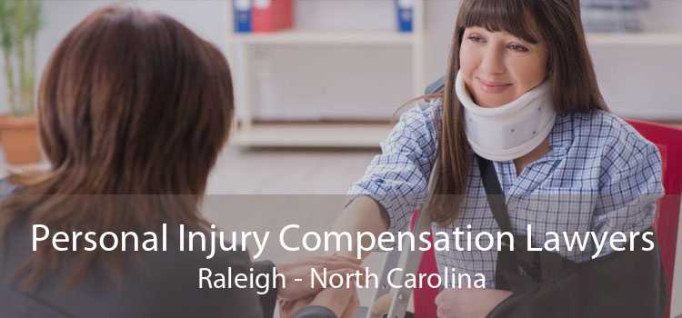 Personal Injury Compensation Lawyers Raleigh - North Carolina