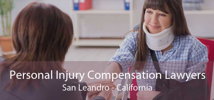 Personal Injury Compensation Lawyers San Leandro - California