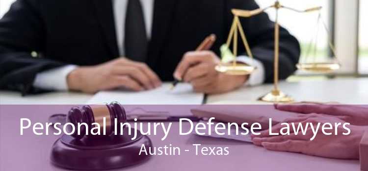 Personal Injury Defense Lawyers Austin - Texas