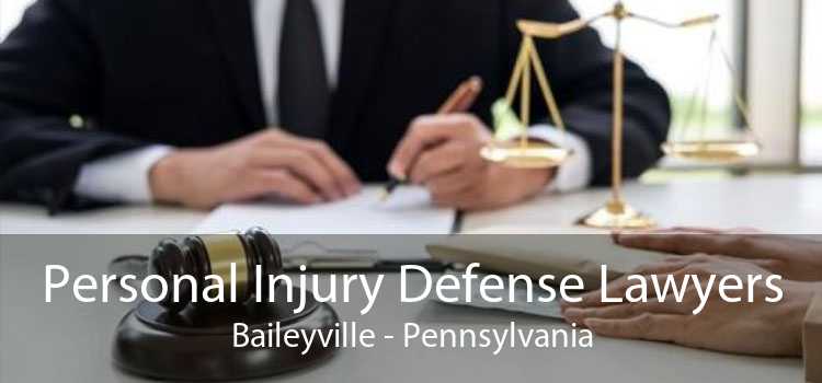 Personal Injury Defense Lawyers Baileyville - Pennsylvania