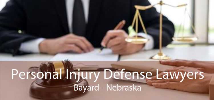 Personal Injury Defense Lawyers Bayard - Nebraska