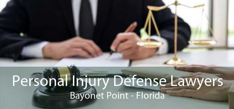 Personal Injury Defense Lawyers Bayonet Point - Florida