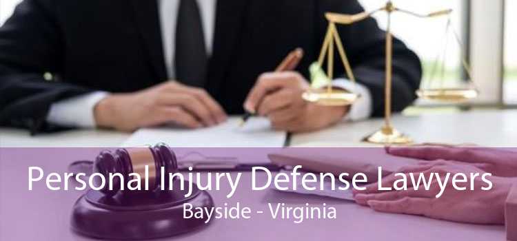 Personal Injury Defense Lawyers Bayside - Virginia