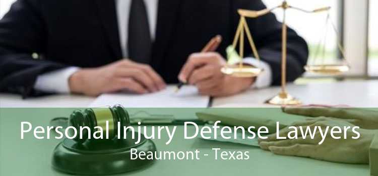 Personal Injury Defense Lawyers Beaumont - Texas