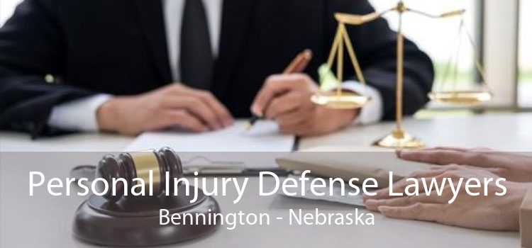 Personal Injury Defense Lawyers Bennington - Nebraska