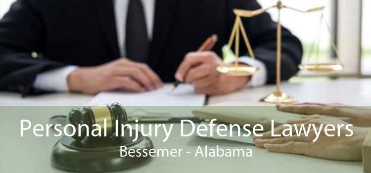 Personal Injury Defense Lawyers Bessemer - Alabama