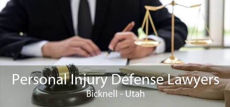 Personal Injury Defense Lawyers Bicknell - Utah