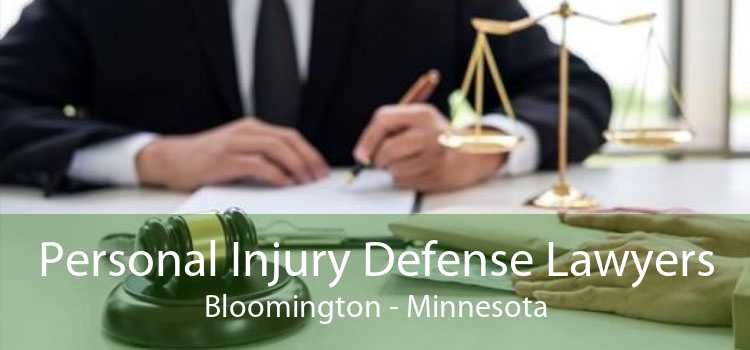 Personal Injury Defense Lawyers Bloomington - Minnesota